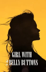 Girl with 2 Belly Buttons best ensemble cast